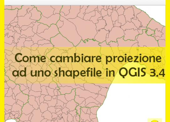 Come cambiare proiezione ad uno shapefile in QGIS 3.4