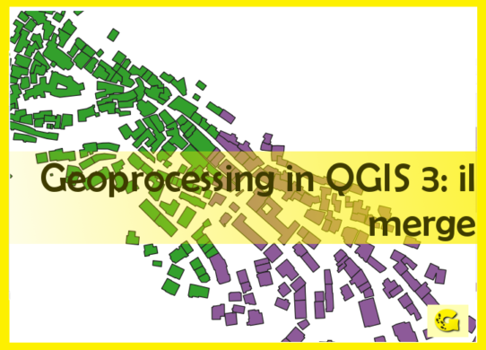 Geoprocessing in QGIS 3: il merge