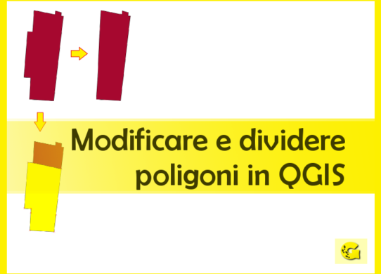 Modificare e dividere poligoni in QGIS