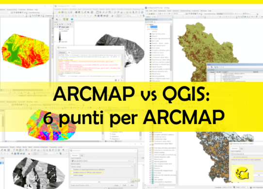 ARCMAP vs QGIS: 6 punti per ARCMAP