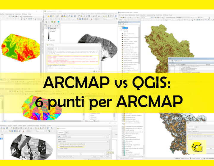 ARCMAP vs QGIS: 6 punti per ARCMAP