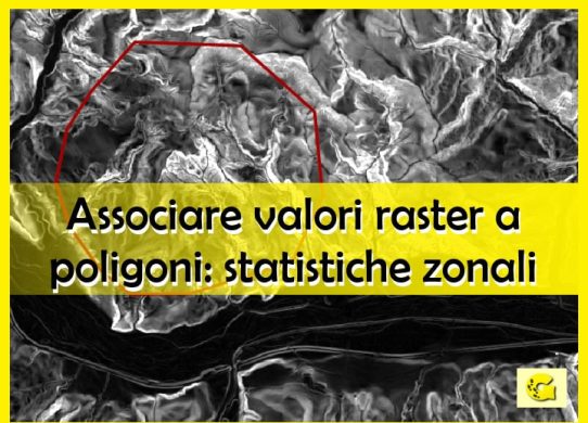 Associare i valori di un raster a poligoni: le statistiche zonali