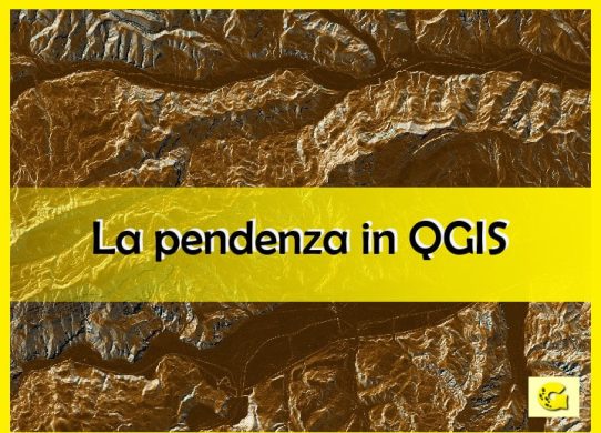 La pendenza in QGIS. La guida definitiva.