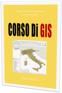 Libro Corso di GIS: Tutorial GIS facili, passo passo. Le basi del GIS con QGIS