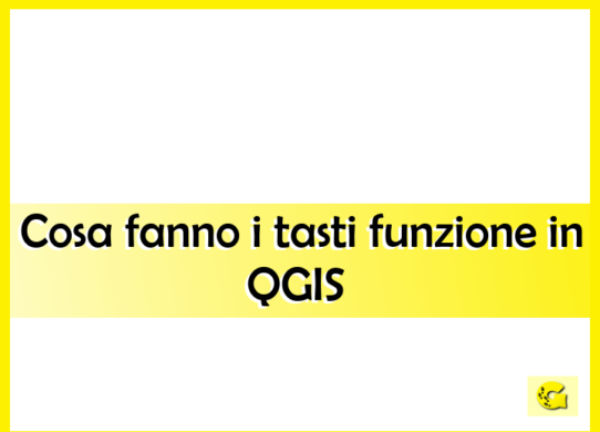 Cosa fanno i tasti funzione in QGIS