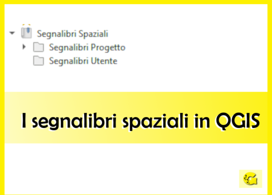 I segnalibri spaziali in QGIS